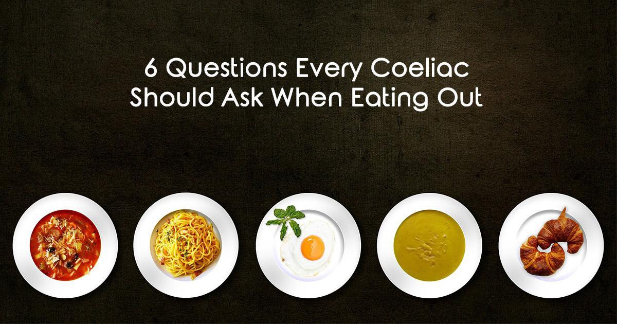 6 Questions Every Coeliac Should Ask When Eating Out