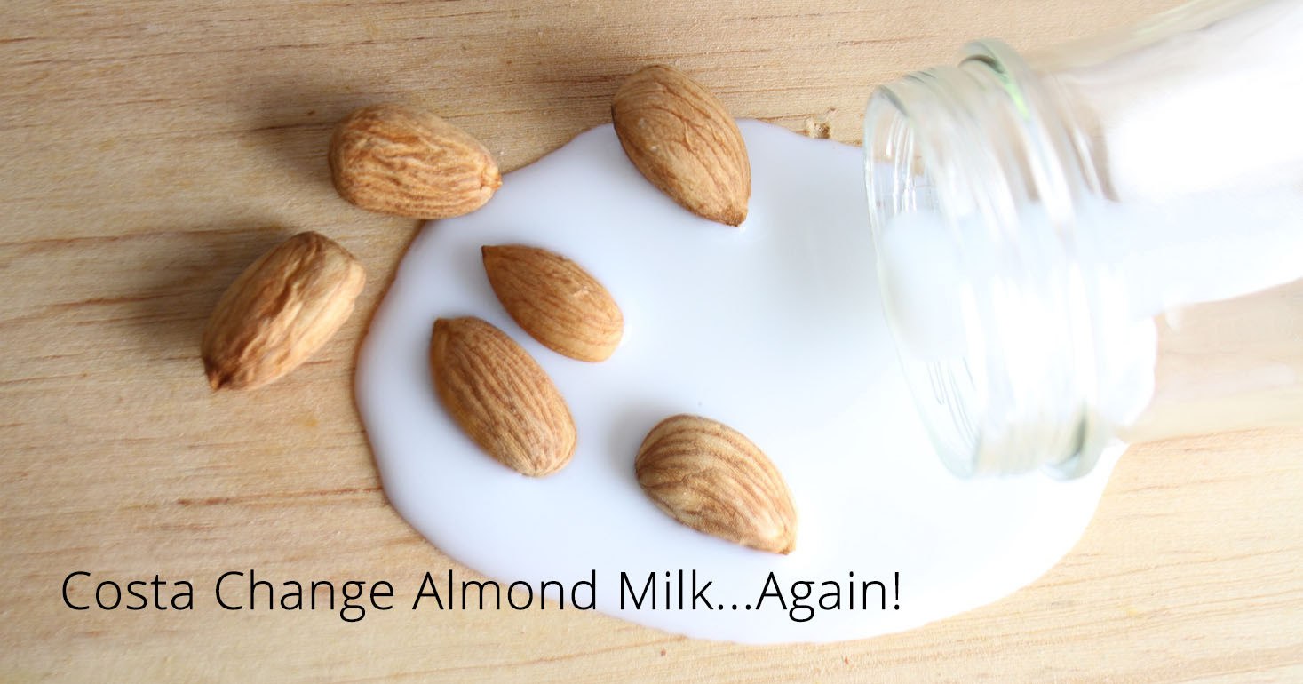 Costa Change Almond Milk to a May Contain Gluten Version