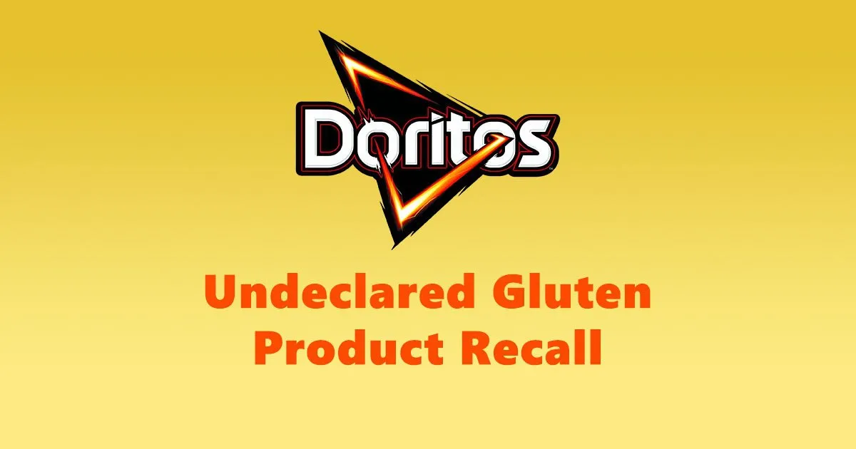 Doritos Undeclared Gluten Product Recall