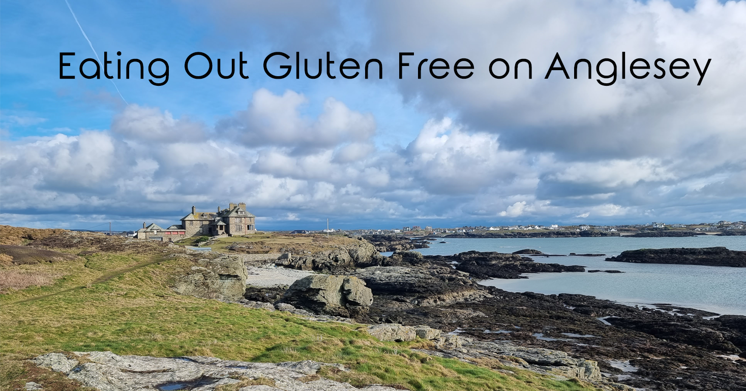 Eating Out Gluten Free on Anglesey