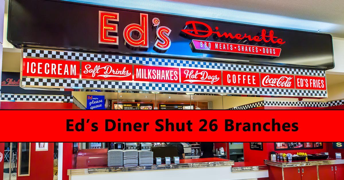 Ed's Diner Shut 26 Branches