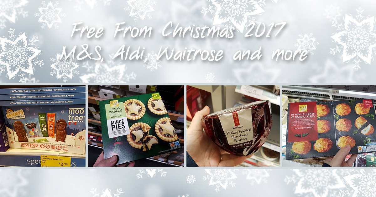 Free From Christmas 2017 - M&amp;S, Aldi, Waitrose and More