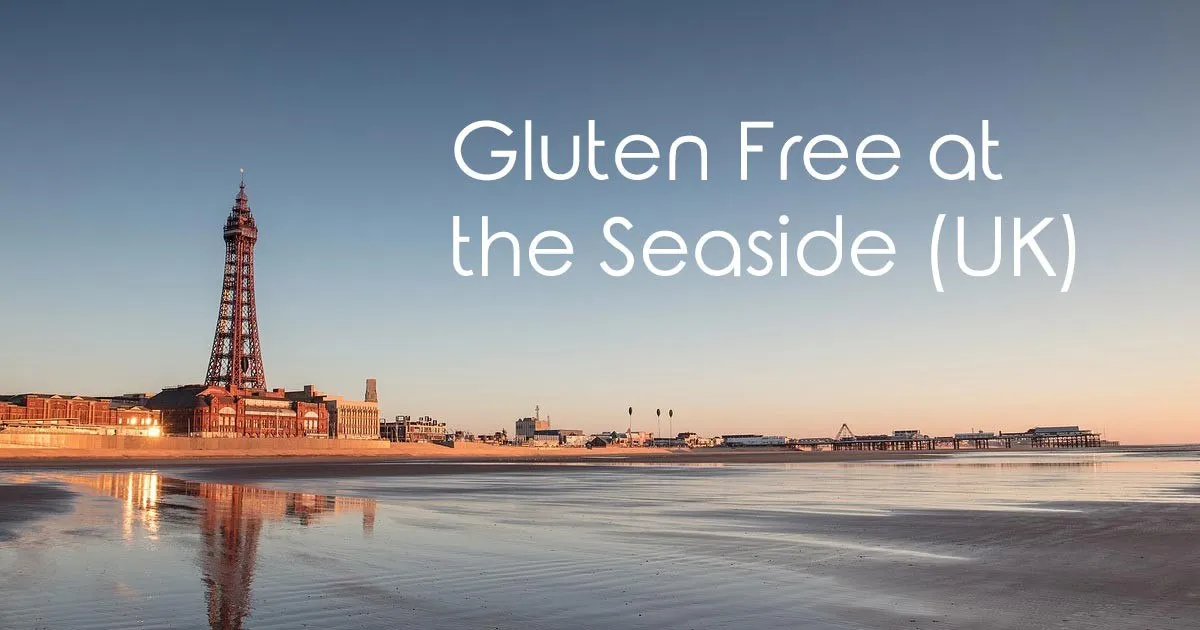Gluten Free at the Seaside (UK)