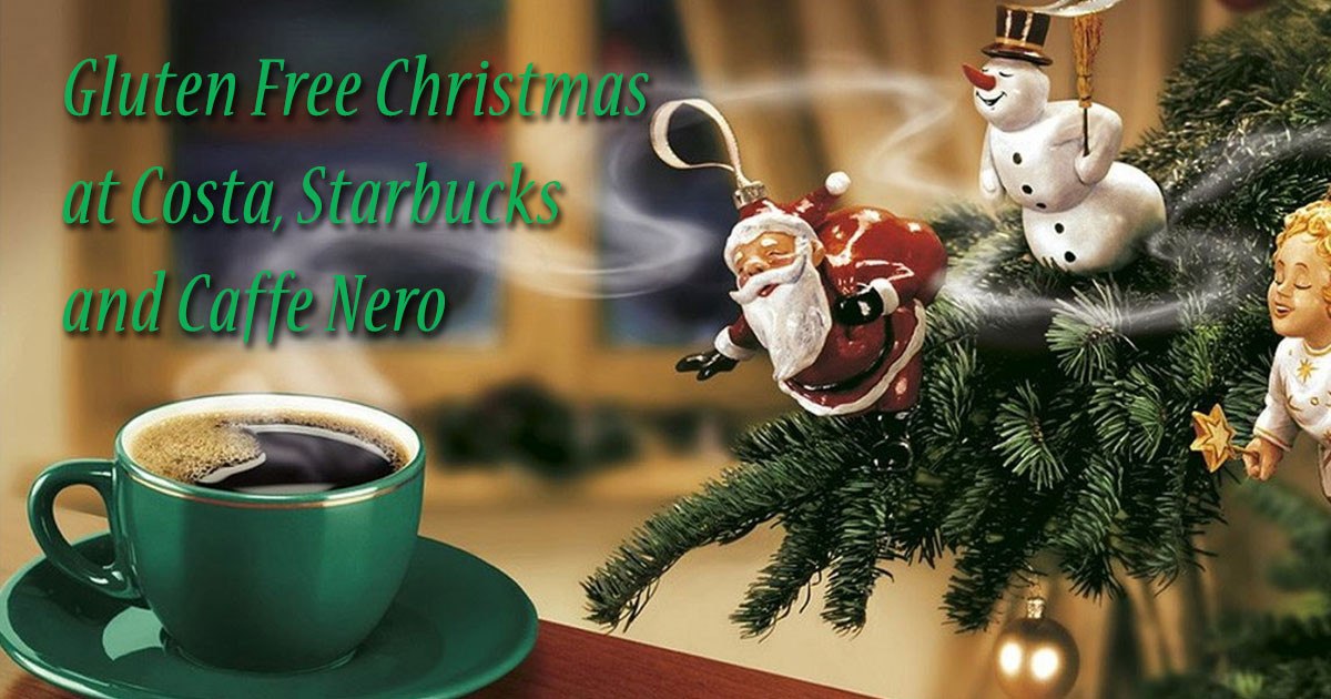 Gluten Free Christmas at Costa, Starbucks and Caffe Nero