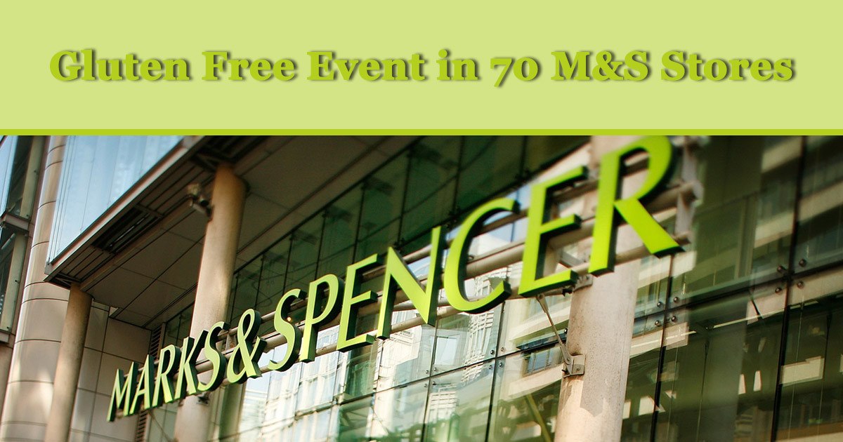 Gluten Free Event at 70 Marks and Spencer Stores