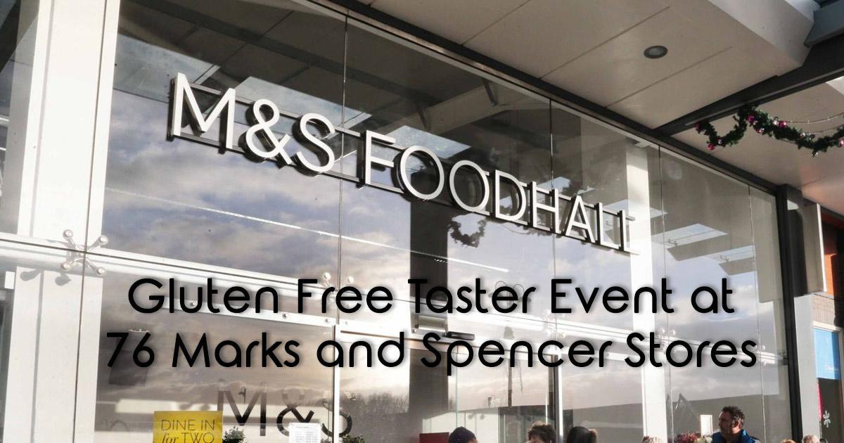 Gluten Free Taster Event at 76 Marks and Spencer Stores