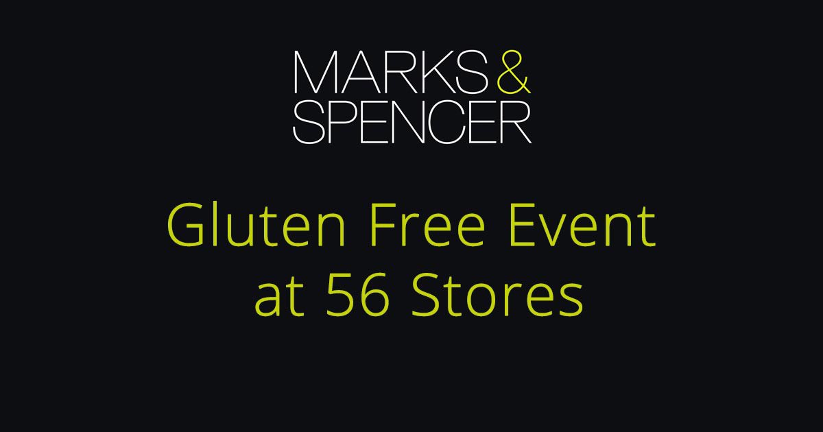 Marks and Spencer Gluten Free Event at 56 Stores