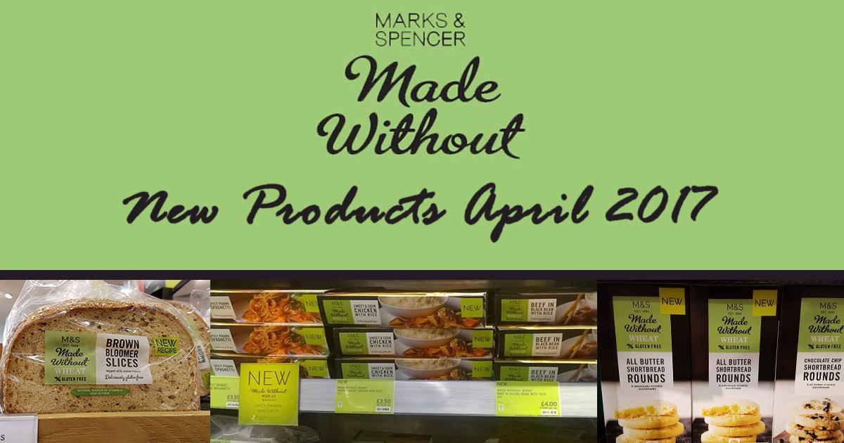 Marks and Spencer Made Without Wheat New Products April 2017