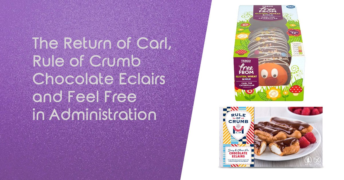 Return of Carl, Gluten Free Eclairs and Feel Free in Administration