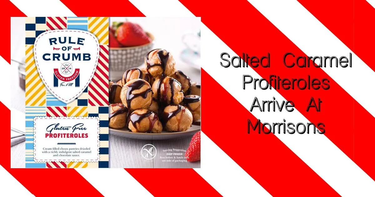 Salted Caramel Profiteroles Arrive At Morrisons