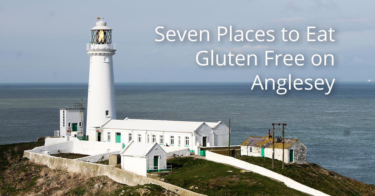 Seven Places to Eat Gluten Free On Anglesey