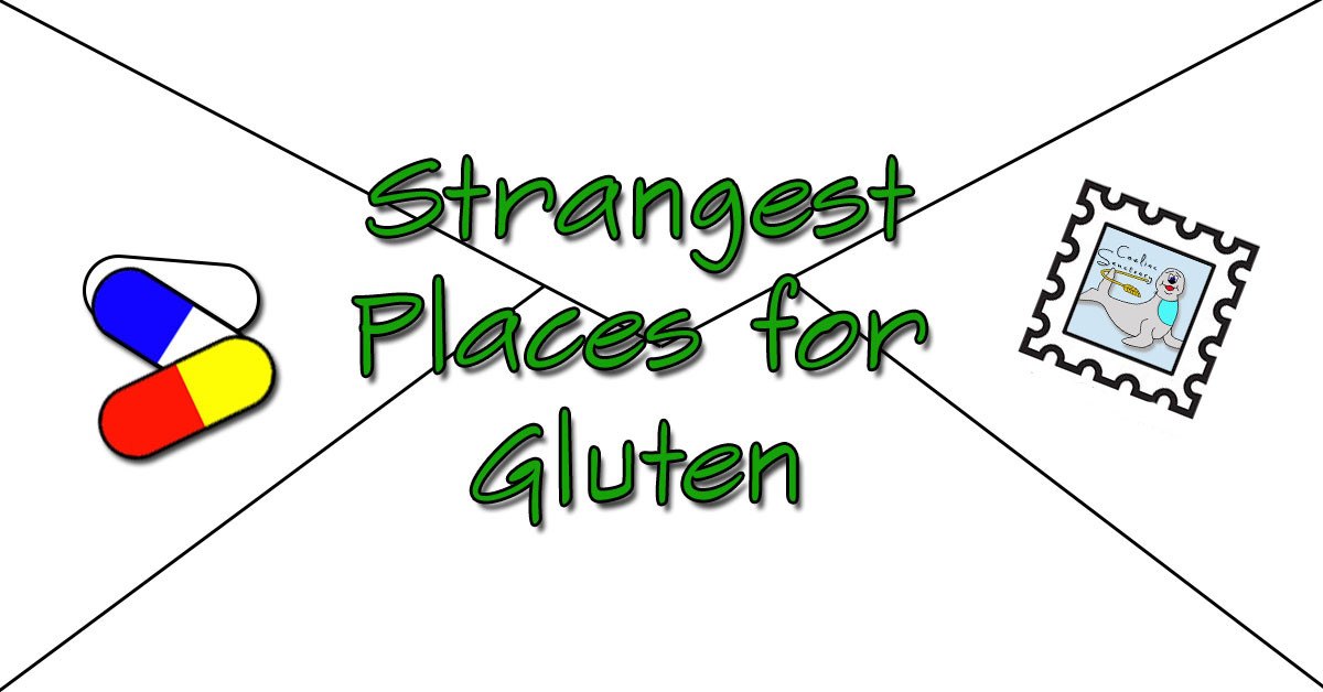 Strangest Places for Gluten