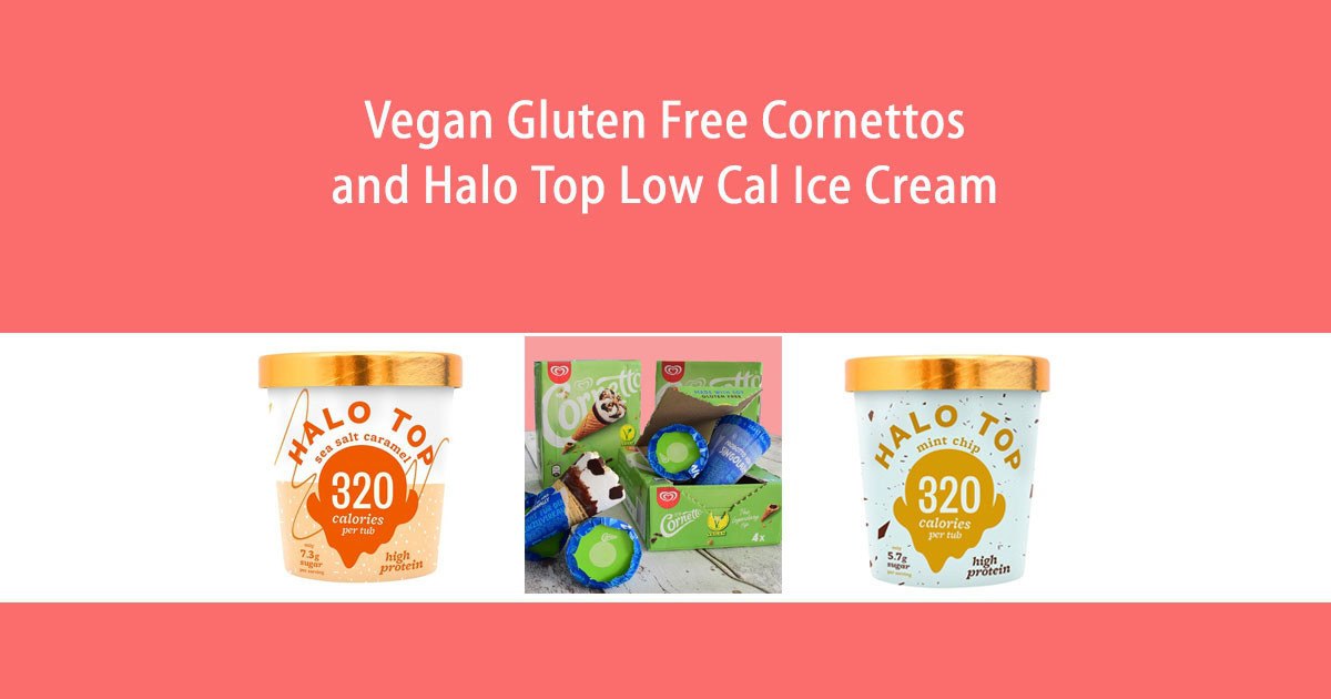 Vegan Gluten Free Cornettos and Halo Top Low Cal Ice Cream